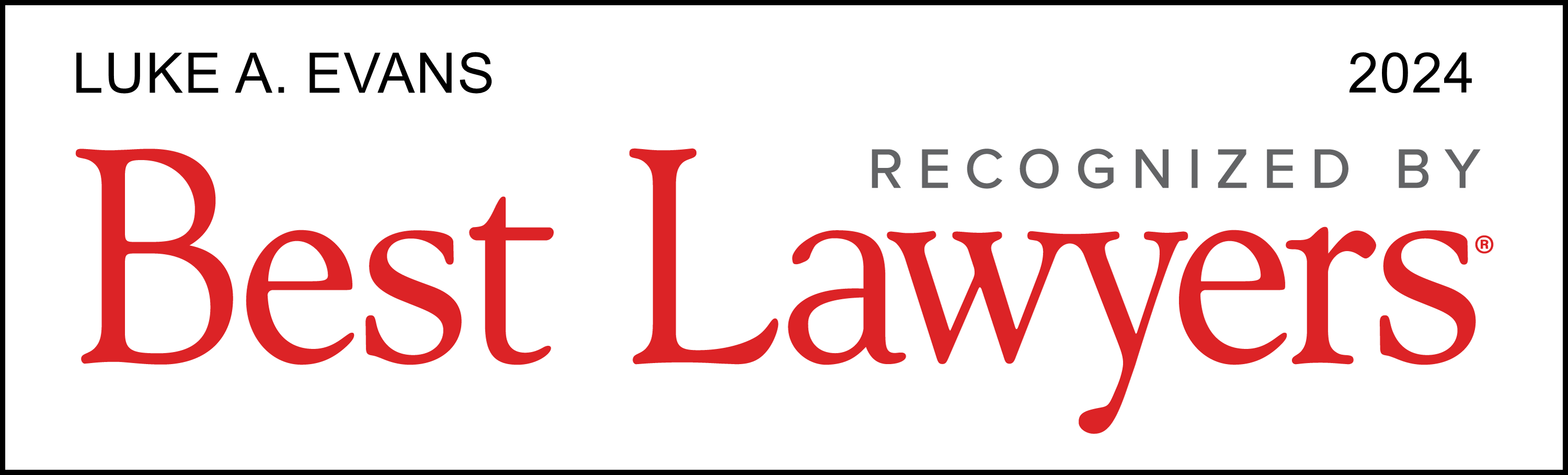 Luke A. Evans 2024 Recognized by Best lawyers